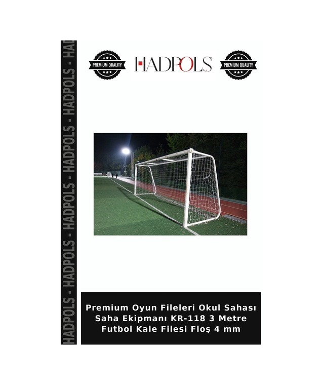 Premium Oyun Fileleri Okul Sahası Saha Ekipmanı Kr-118 3 Metre Futbol Kale Filesi Floş 4 Mm