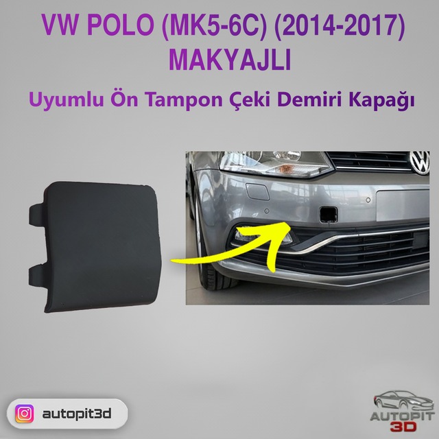 Vw Polo Mk5 / 6c 2014-2017 Makyajlı Model Uyumlu Ön Tampon Çeki Demiri Kapağı