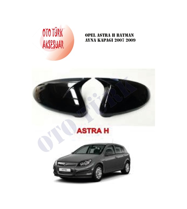Opel Astra H Yarasa Batman Ayna Kapağı 2009 2015 Makyajlı Kasalar
