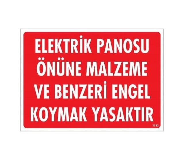Buradabulabilirsin Elektrik Panosu Önüne Malzeme Ve Benzeri Engel Koymak Yasaktır Uyarı Levhası 25x35 Kod:1133 Nl