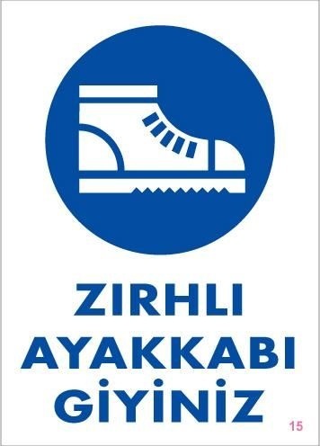 Buradabulabilirsin İş Güveliği Ayakkabısı Uyarı Levhası 25x35 Kod:15 Nl