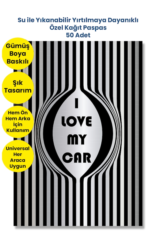 Suya Dayanıklı Yıkanır I Love My Car Oto Paspas Kağıdı Siyah Gümüş Baskı Kağıt 50 Adet 35x50cm