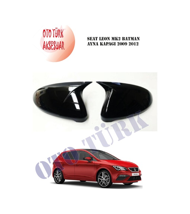 Seat Leon Mk2 Yarasa Batman Ayna Kapağı 2008 2012