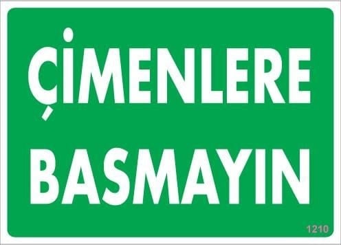 Buradabulabilirsin Çimlere Basmayın Uyarı Levhası 25x35 Kod:1210 Nl