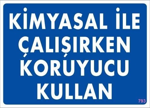 Buradabulabilirsin Kimyasal Koruyucu Kullan Uyarı Levhası 25x35 Kod:793 Nl