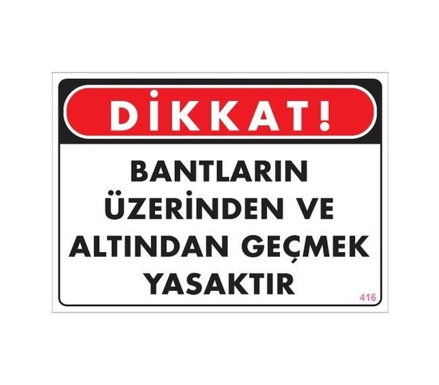 Buradabulabilirsin Geçmek Yasaktır Uyarı Levhası 25x35 Kod:416 Nl
