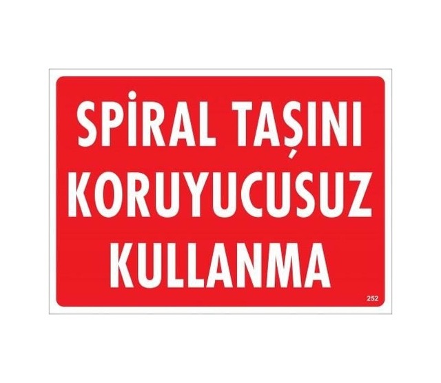 Buradabulabilirsin Spiral Taşını Koruyucusuz Kullanma Uyarı Levhası 25x35 Kod:252 Nl