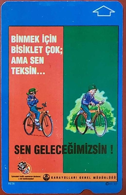 Binmek İçin Bisiklet Çok Ama Sen Teksin Telefon Kartı 60'lık. Temmuz 2001. Teşhir Ürün