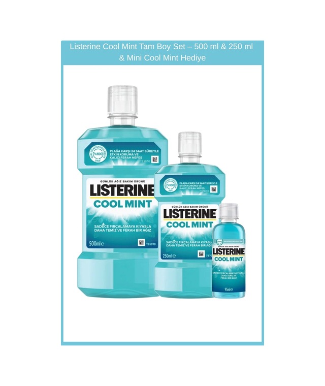 Listerine Cool Mint Ağız Bakım Suyu 500 ml + 250 ml (Seyahat Boyu Cool Mint 80 ml Hediyeli)