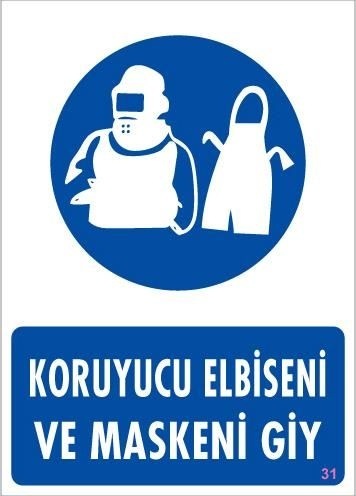 Buradabulabilirsin Koruyucu Kıyafet Giy Uyarı Levhası 25x35 Kod:31 Nl