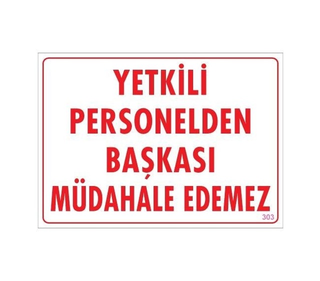 Buradabulabilirsin Yetkiliden Başkası Uyarı Levhası 25x35 Kod:303 Nl