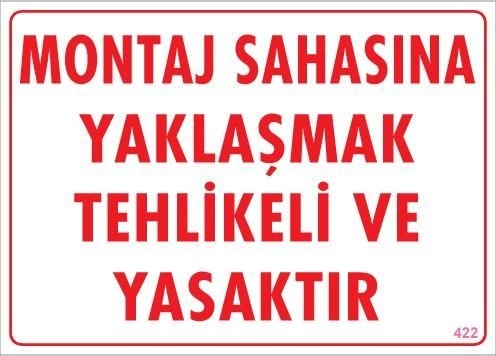 Buradabulabilirsin Montaj Sahası Uyarı Levhası 25x35 Kod:422 Nl