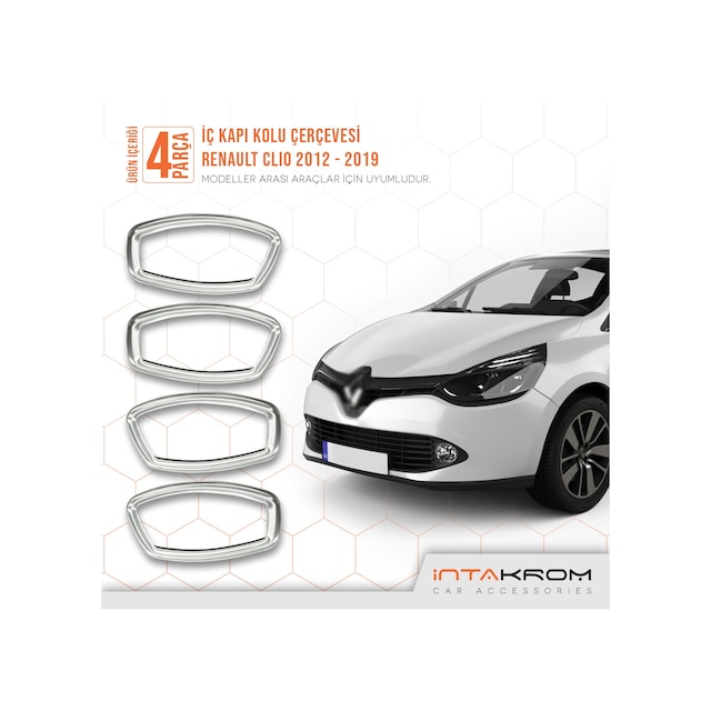 intakrom Renault Clio 4 Krom İç Kapı Kolu Çerçevesi 4 Parça 2012 ve Üzeri N11.2493