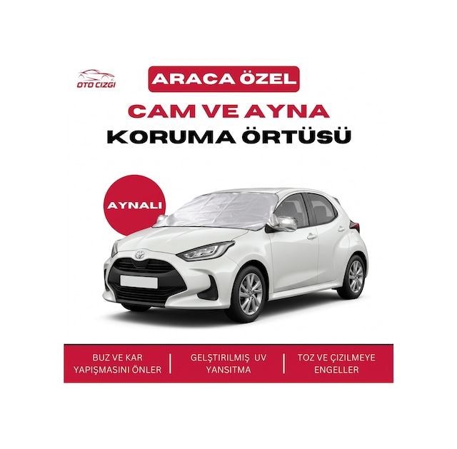 Toyota Yaris Buz Ve Kar Önleyici Aynalı Cam Koruma Örtüsü - 4 Mevsim Güneş Korumalı