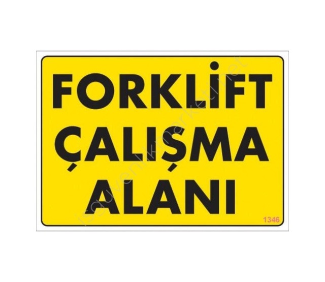 Buradabulabilirsin Forklift Çalışma Alanı Sarı Uyarı Levhası 25x35 Kod:1346 Nl