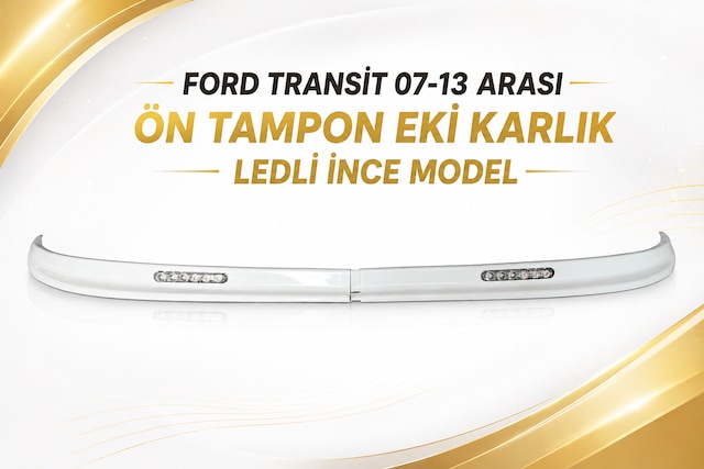 Ford Transit 2007-2013 Ön Tampon Eki Karlık Led'li İnce Model Parlak Beyaz Plastik