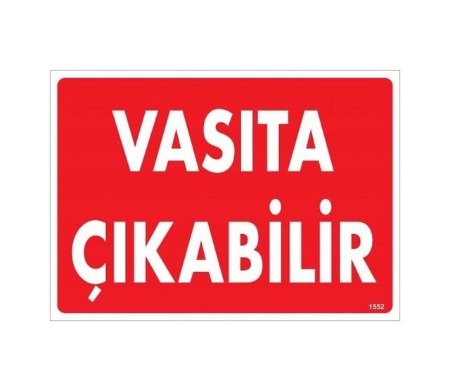 Buradabulabilirsin Vasıta Çıkabilir Uyarı Levhası 25x35 Kod:1552 Nl