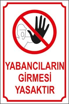 Yabancilarin Girmesi Yasaktir Fiyatlari Ve Ozellikleri
