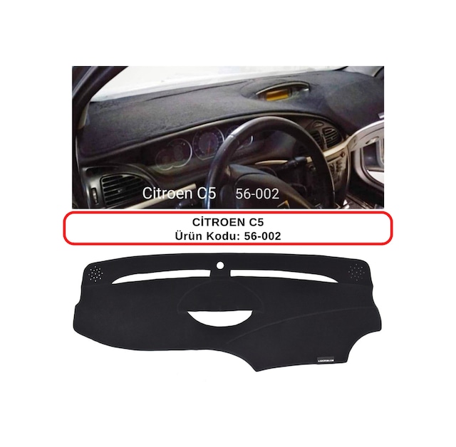 CİTROEN C5 TORPİDO KORUMASI / HALISI / ÖRTÜSÜ