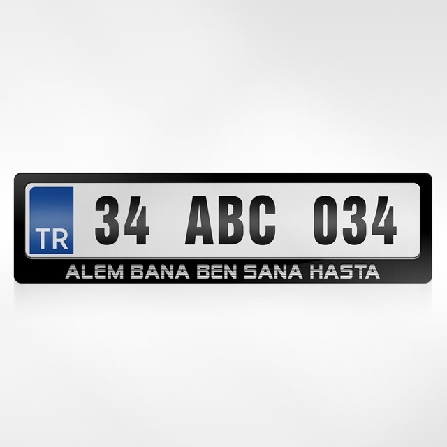 Kişiye Özel Alem Bana Ben Sana Hasta Yazılı Plakalık 254897384