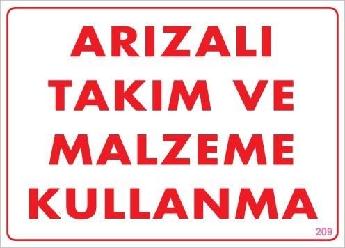 Buradabulabilirsin Arızalı Malzeme Takım Kullanma Uyarı Levhası 25x35 Kod: 209 Nl