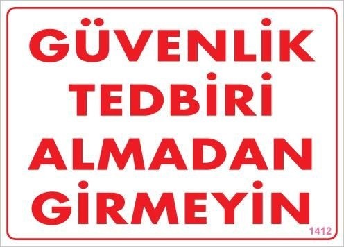 Buradabulabilirsin Güvenli Tedbiri Uyarı Levhası 25x35 Kod:1412 Nl