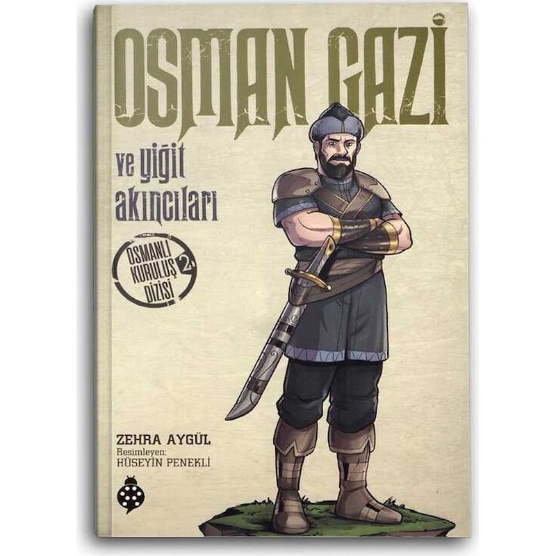 Osman Gazi Ve Yiğit Akıncıları / Osmanlı Kuruluş Dizisi 2 - 1