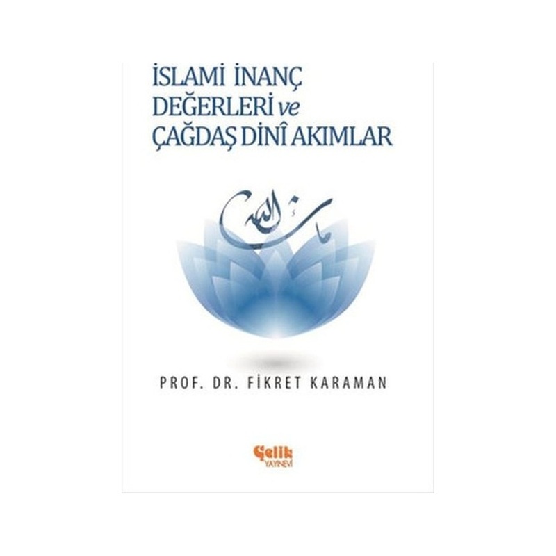 Islami Inanç Değerleri Ve Çağdaş Dini Akımlar -1