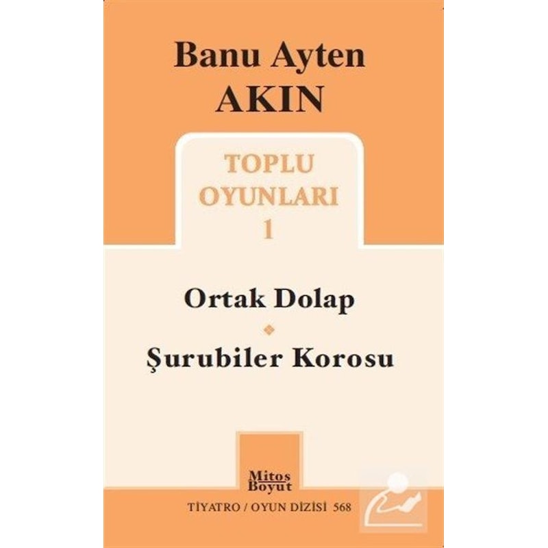 Toplu Oyunları 1 - Ortak Dolap - Şurubiler Korosu - Banu Ayten Akın - Mitos Boyut Yayınları -1
