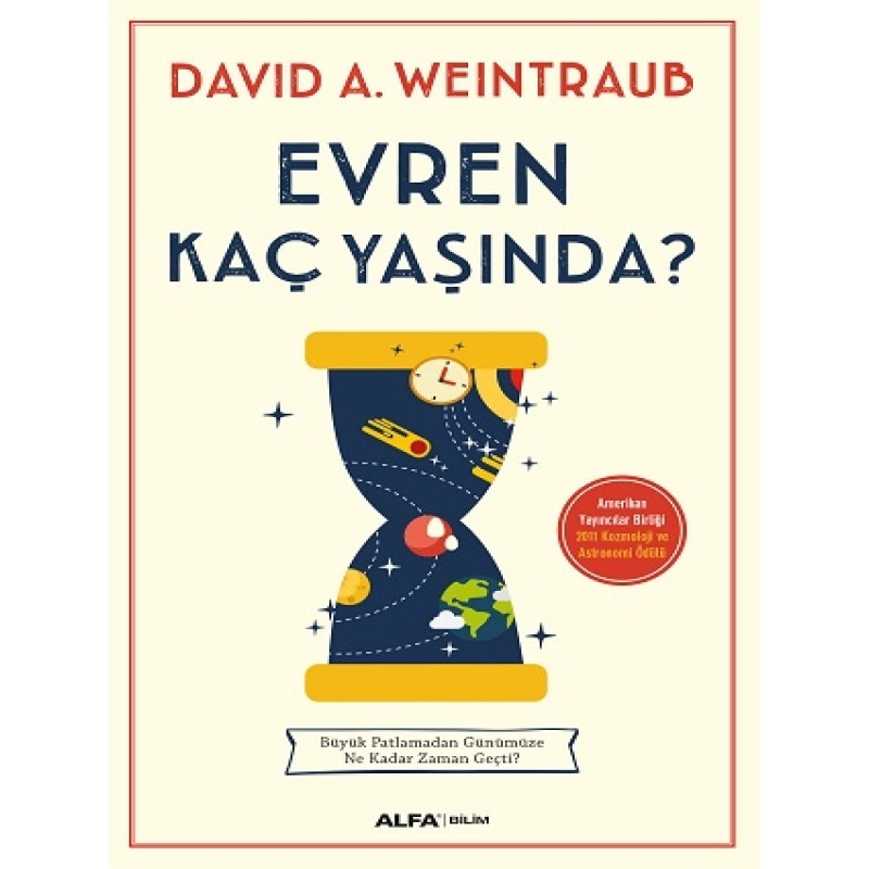 Evren Kaç Yaşında? - David A. Weintraub - Alfa Yayıncılık - 1