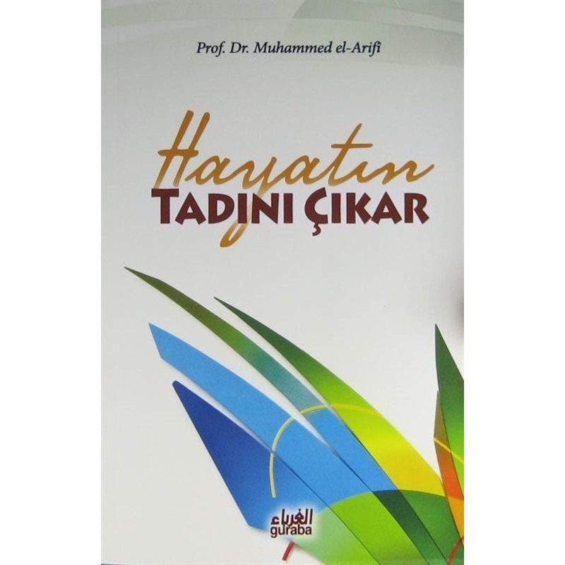 Hayatın Tadını Çıkar / Muhammed El-arifi - 1