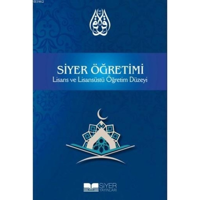 Siyer Öğretimi; Lisans Ve Lisansüstü Öğretim Düzeyi/siyer 9786059283618 -1