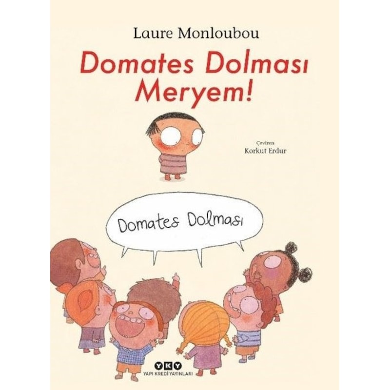 Domates Dolması Meryem! - Laure Monloubou - Yapı Kredi Yayınları -1