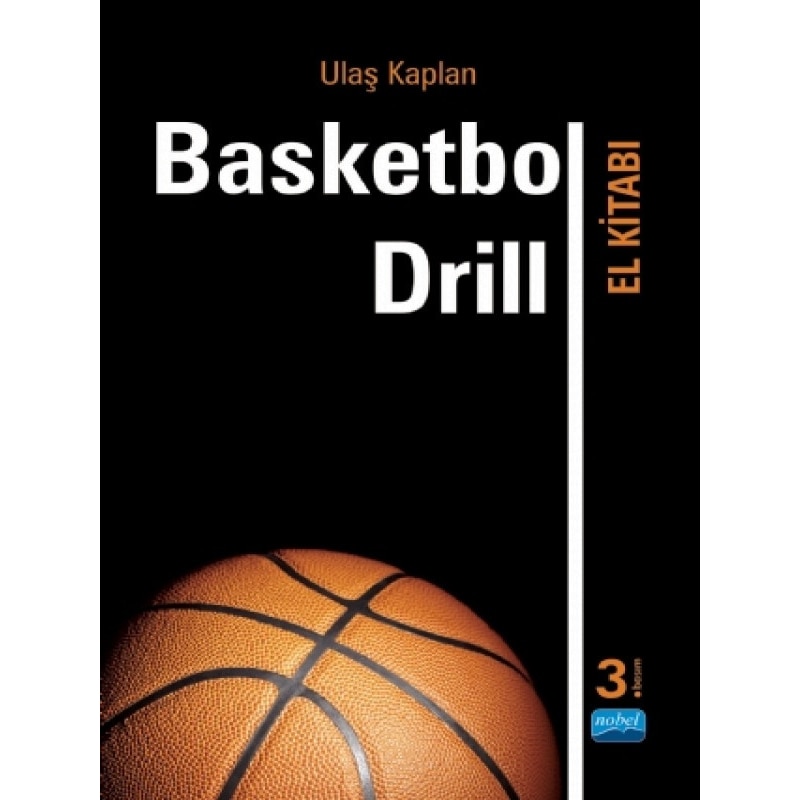 Basketbol Drill El Kitabı - Ulaş Kaplan - Nobel Akademik Yayıncılık - 1