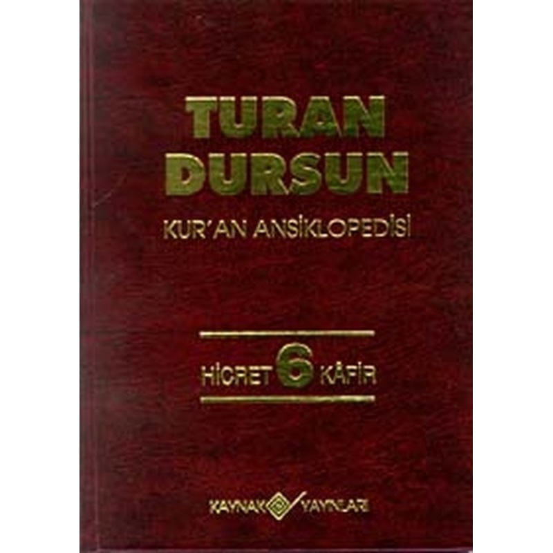 Kur'an Ansiklopedisicilt: 6 Hicret -kafir - Kaynak Yayınları - 1