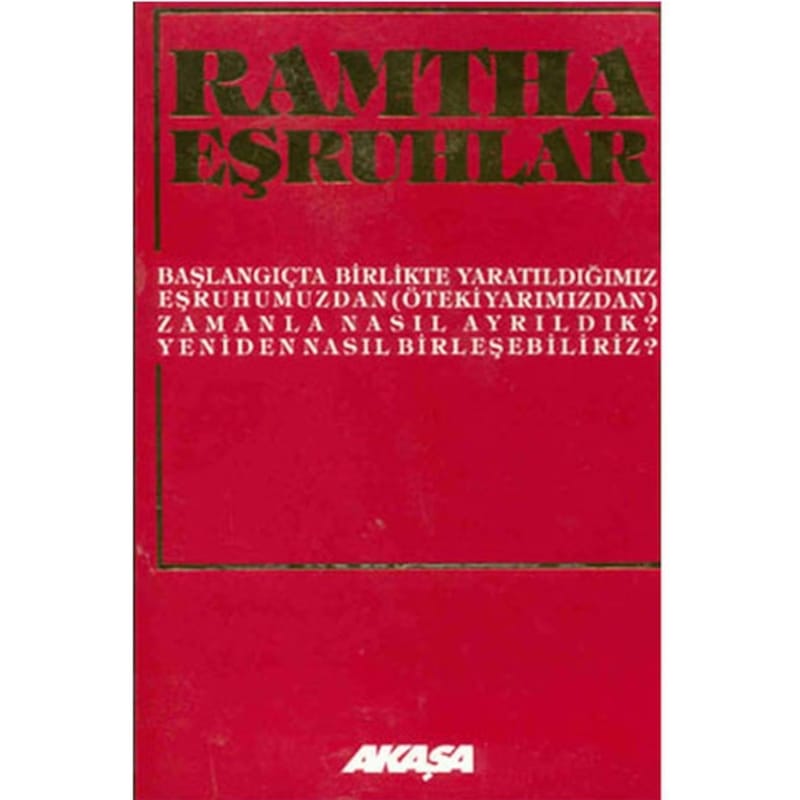 Ramtha - Eşruhlar - Ramtha - Akaşa Yayın - 1