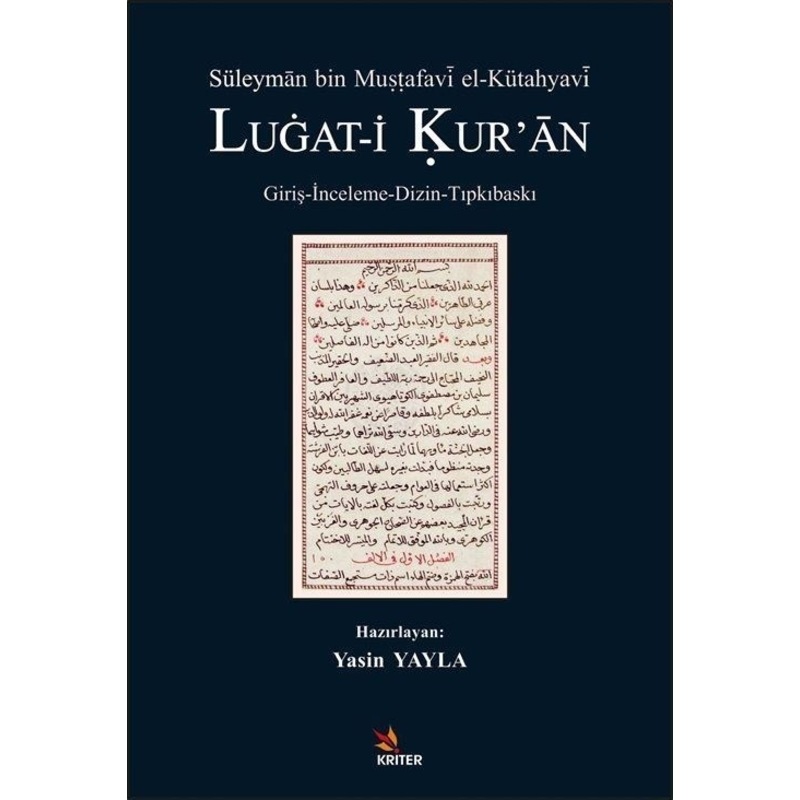 Süleyman Bin Mustafavi El -kütahyavi Lugat -i Kur'an - Yasin Yayla - Kriter -1