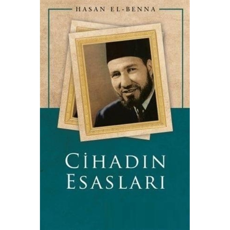Cihadın Esasları - Hasan El Benna -1