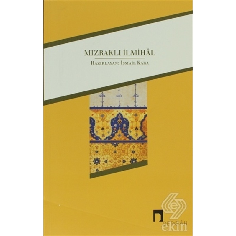 Mızraklı İlmihal - İsmail Kara - Dergah Yayınları -1