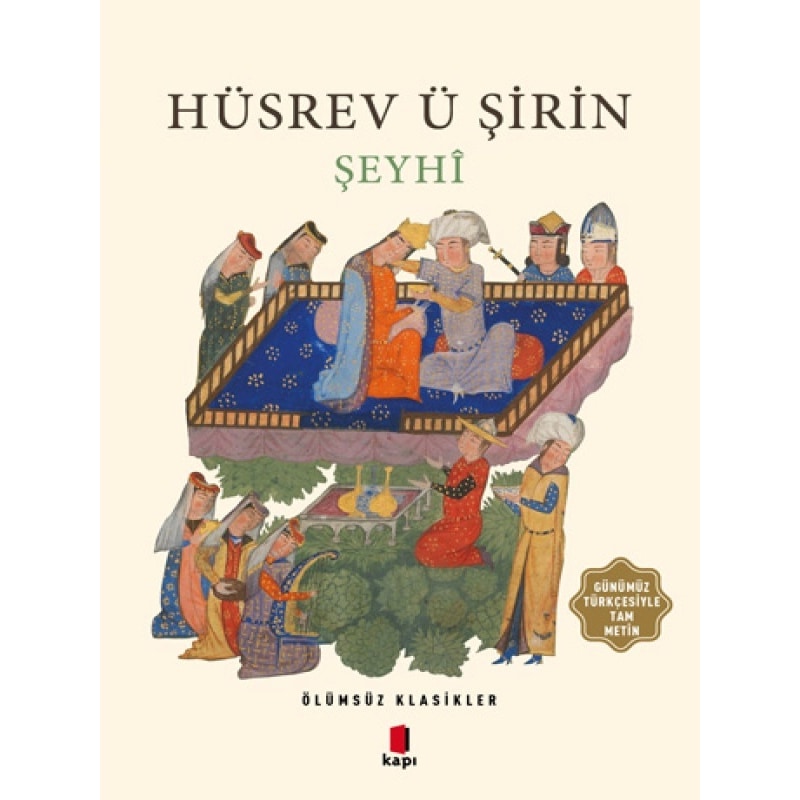 Hüsrev Ü Şirin-ölümsüz Klasikler - Şeyhi - Kapı Yayınları - 1