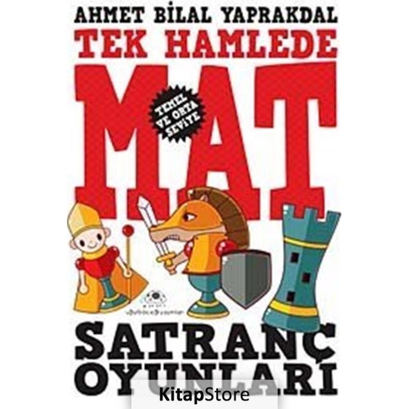 Satranç Oyunları Tek Hamlede Mat - Ahmet Bilal Yaprakdal - Uğurböceği - 1