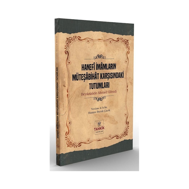 Hanefi İmamların Muteşabihat Karşısındaki Tutumları - Beyazizade Ahmed Efendi - Tahkik Yayınları -1