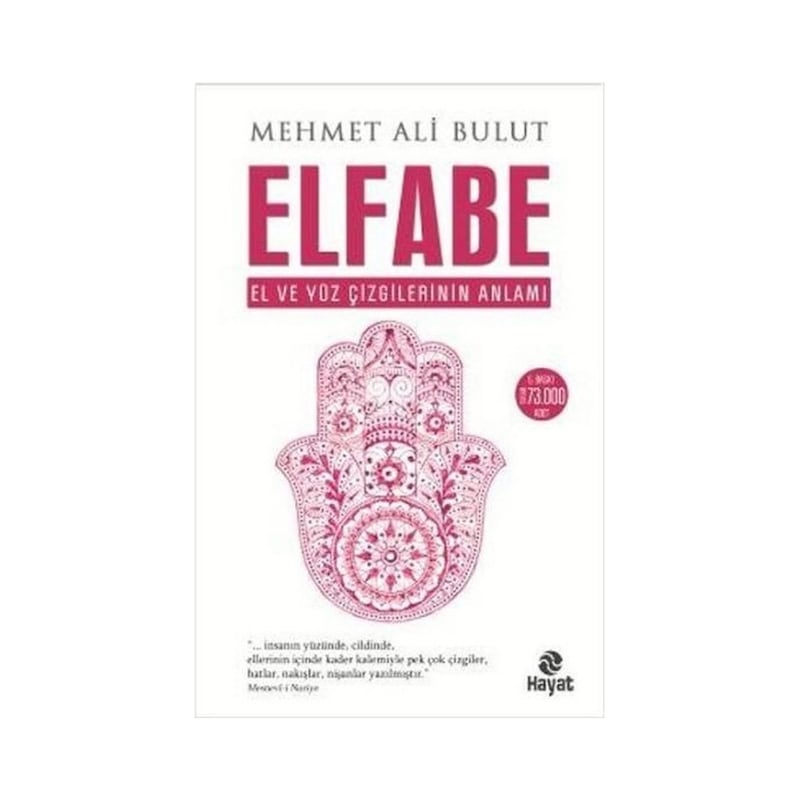 Elfabe - El Ve Yüz Çizgilerinin Anlamı - Mehmet Ali Bulut - Hayat Yayıncılık - 1