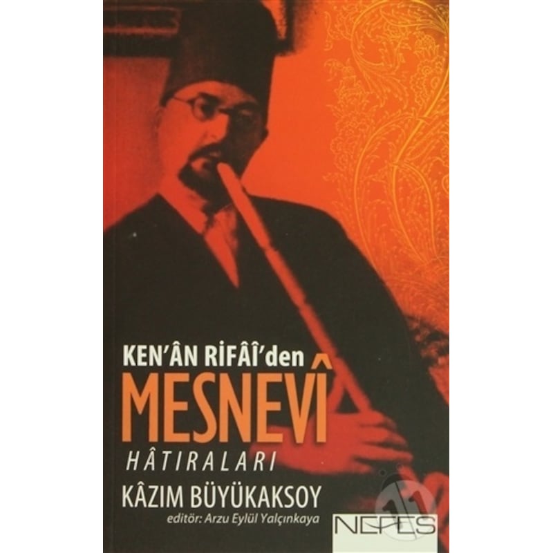 Ken’an Rifai’den Mesnevi Hatıraları -1