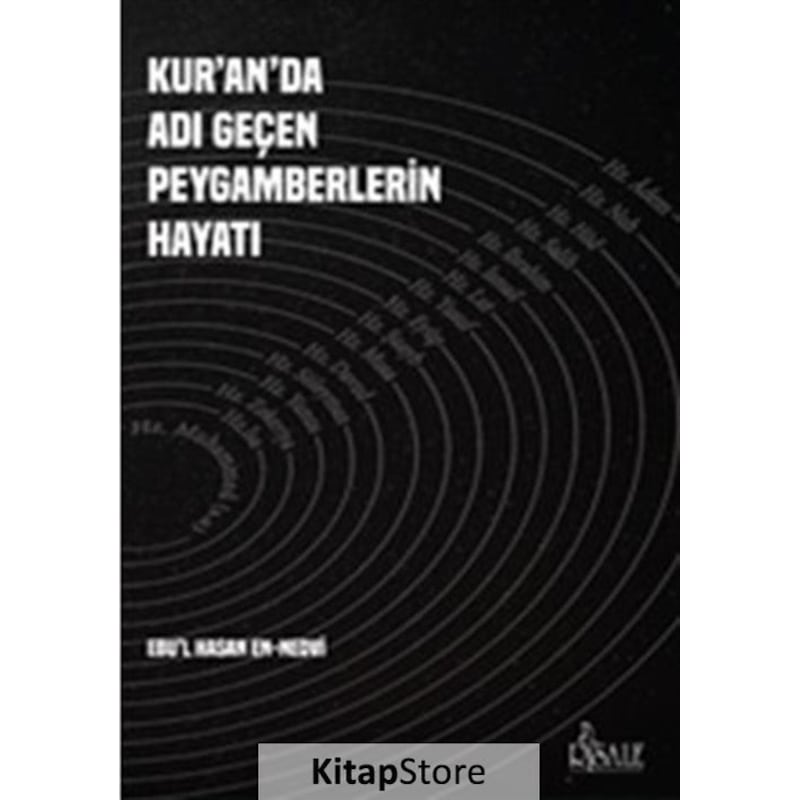 Adı Geçen Peygamberlerin Hayatı - Ebu’l Hasen En Nedvi - Risale Yayınları -1