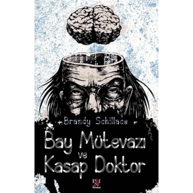Bay Mütevazı Ve Kasap Doktor - Brandy Schillace - Panama Yayıncılık - 1