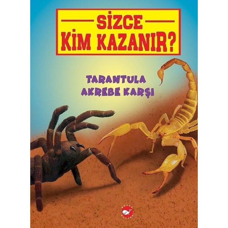 Tarantula Akrebe Karşı-sizce Kim Kazanır? - Jerry Pallotta - Beyaz Balina Yayınları -1