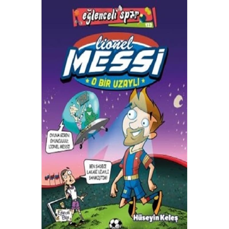O Bir Uzaylı: Lionel Messi - Eğlenceli Spor - Hüseyin Keleş - Eğlenceli Bilgi -1