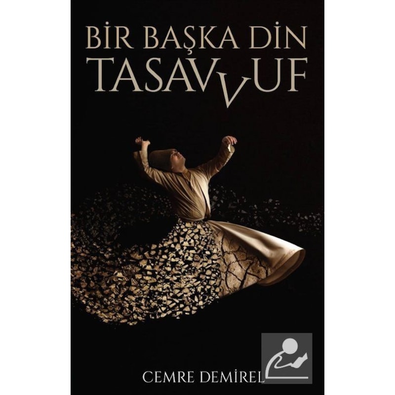Bir Başka Din: Tasavvuf - Cemre Demirel - İstanbul Yayınevi - 1