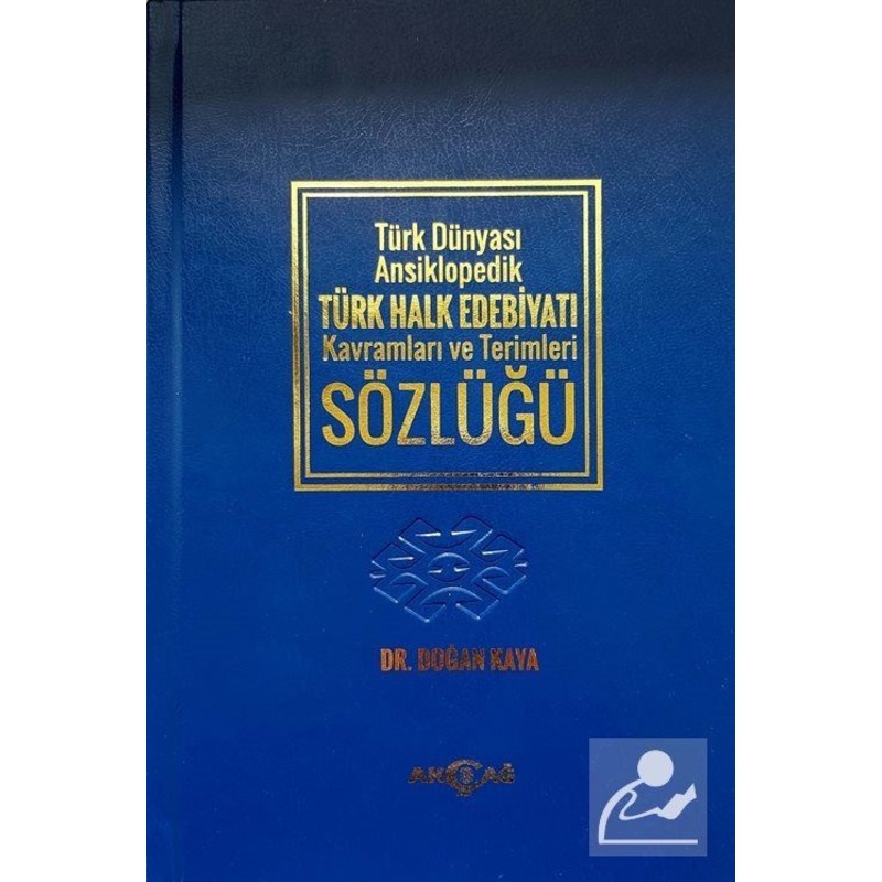 Türk Dünyası Ansiklopedik Türk Halk Edebiyatı Kavramları Ve Terimleri Sözlüğü - Doğan Kaya - Akçağ Yayınları -1